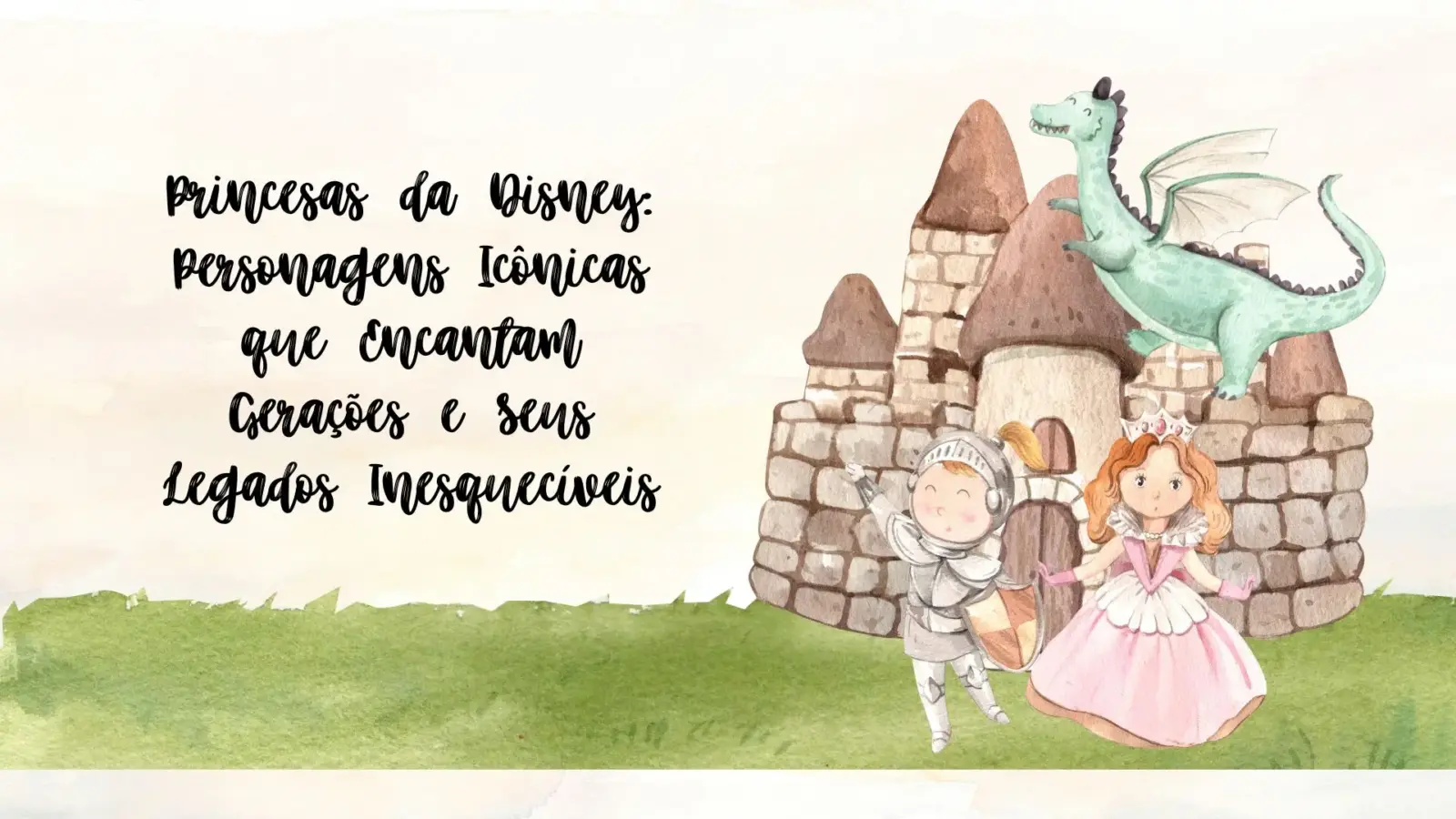 Princesas da Disney: Personagens Icônicas que Encantam Gerações e Seus Legados Inesquecíveis 1 Fairy Tale Education Presentation In Nature Watercolor Style
