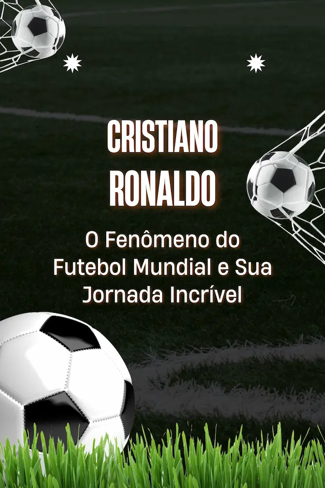 Cristiano Ronaldo: O Fenômeno do Futebol Mundial e Sua Jornada Incrível 1 montagem de fotos verde moderna escolinha futebol
