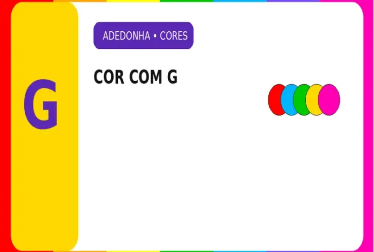 Cor com G: Quais São as Cores com a Letra G? Lista Completa