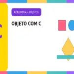 Objeto com C: Quais Objetos Começam com a Letra C? Veja os Melhores Exemplos