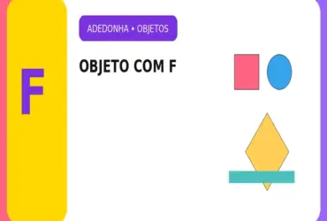 Objeto com F: Objetos com F que Pouca Gente Lembra na Adedonha