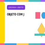 Objeto com J: Lista de Objetos com J para Marcar Mais Pontos