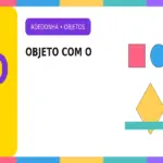 Objeto com O: Lista Atualizada de Objetos com O para Adedonha