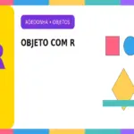 Objeto com R: Quais São os Objetos com a Letra R? Confira a Lista