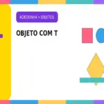 Objeto com T: Objetos com T que Ajudam a Vencer na Adedonha