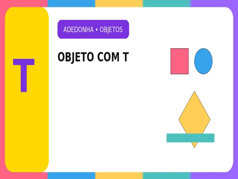 Objeto com T: Objetos com T que Ajudam a Vencer na Adedonha 1 Objeto com T: Objetos com T que Ajudam a Vencer na Adedonha