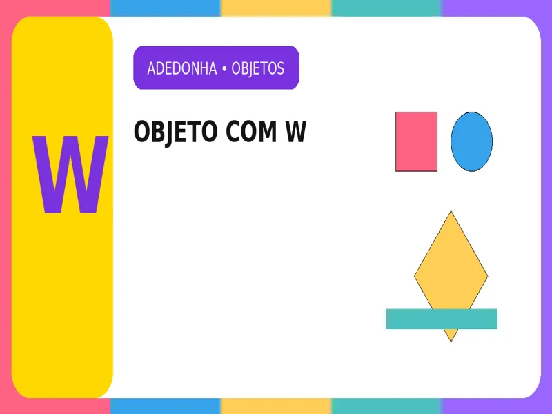 Objeto com W: Objetos com W – Exemplos Difíceis para Ganhar no Stop 1 Objeto com W: Objetos com W – Exemplos Difíceis para Ganhar no Stop
