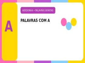Palavras Bonitas com A: Lista de Palavras Lindas para Adedonha e Stop