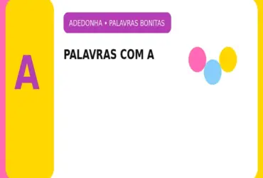 Palavras Bonitas com A: Lista de Palavras Lindas para Adedonha e Stop