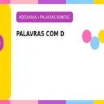 Palavras Bonitas com D: Lista Completa para Ganhar no Jogo Stop