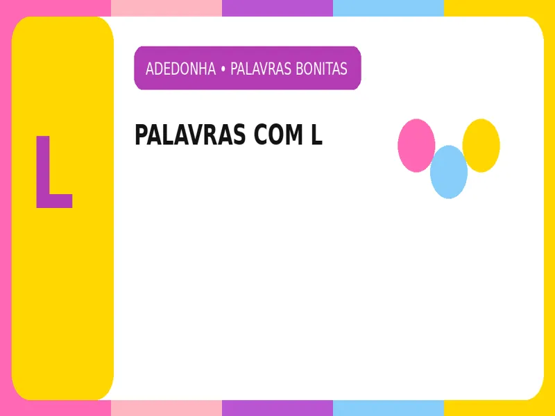 Palavras Bonitas com L: Lista Completa de Palavras Bonitas com L 1 Palavras Bonitas com L: Lista Completa de Palavras Bonitas com L