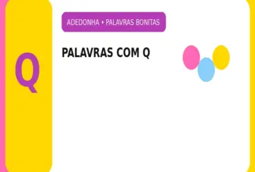 Palavras Bonitas com Q: Palavras Bonitas com Q para Adedonha e Stop