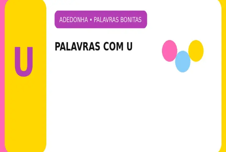 Palavras Bonitas com U: Exemplos de Palavras Bonitas com U