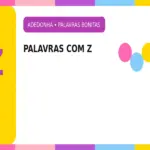 Palavras Bonitas com Z: Palavras Bonitas com a Letra Z para Adedonha